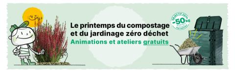 Le printemps du compostage et du jardinage 0 déchet